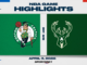 NBA Highlights: Celtics 133, Bucks 101