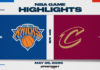 NBA Game 4 Highlights: Knicks 130, Cavaliers 93